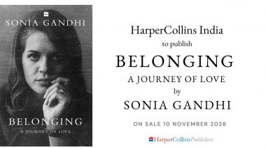 HarperCollins India to Publish Sonia Gandhi’s Memoir ‘Belonging’ on November 10