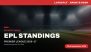 English Premier League Points Table 2026–27 Updated: Manchester City Stay Out in Front As Arsenal Suffer 1st Loss