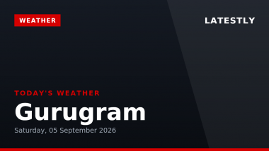 Gurugram Weather Forecast & Update for Today, Saturday, 05 September 2026: Expect Heavy Rain and Thunderstorms, High of 29&deg;C