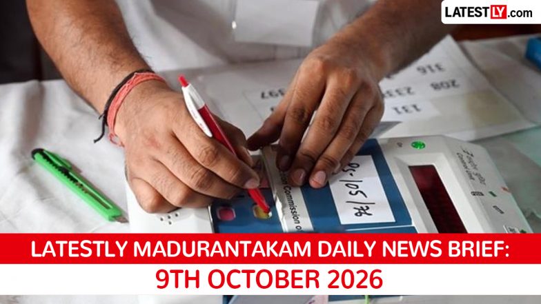 Madurantakam Latest News Today on October 9th, 2026: Bypoll Vote Counting Underway, TVK's Test
