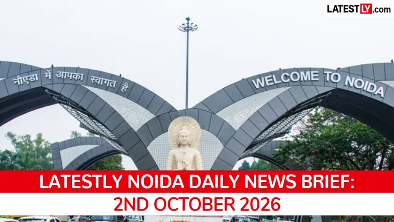 Noida Latest News Today on October 2nd, 2026: Elevated Road Caves, Fintech Hack &amp; Resident Protests