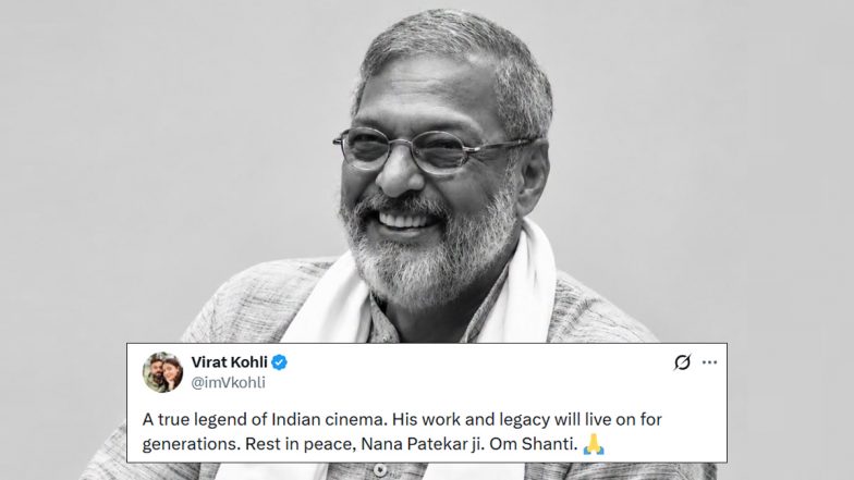 Virat Kohli Pays Tribute to Nana Patekar, Remembers Indian Cinema Icon as 'True Legend'