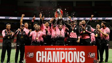 Sports News | Canada Super 60 Season 2: Kieron Pollard-led Toronto Sixers Complete Double After Beating Vancouver Anchors in Men&rsquo;s Final