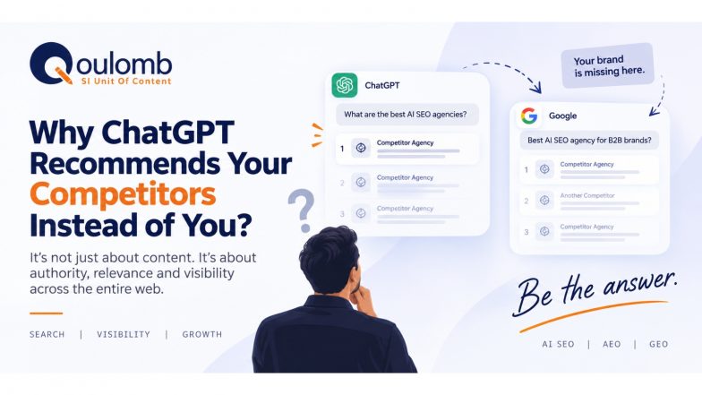 Business News | Why AI Platforms Recommend Your Competitors Instead of You: Qoulomb's AI SEO Experts Explain