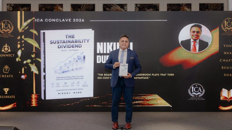 Business News | Mr. Nikunj Dube Unveiled His Debut Book The Sustainability Dividend at ICA Conclave 2026