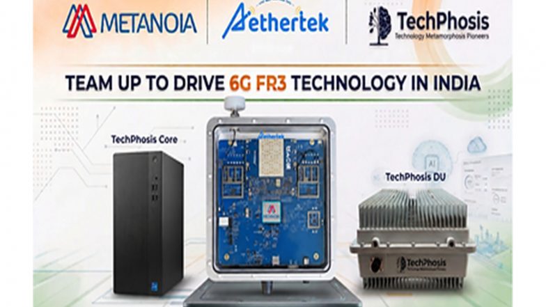 Business News | Metanoia, Aethertek, and TechPhosis Team Up to Drive 6G FR3 Technology in India