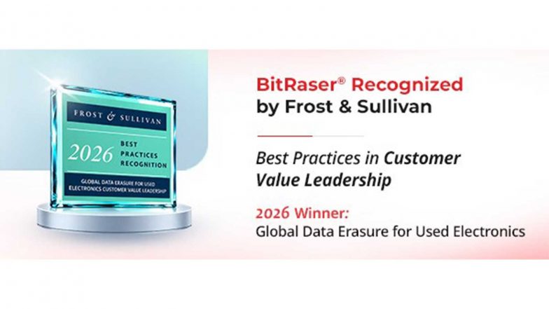 Business News | BitRaser Gets Frost & Sullivan’s 2026 Global Customer Value Leadership Award for Data Erasure
