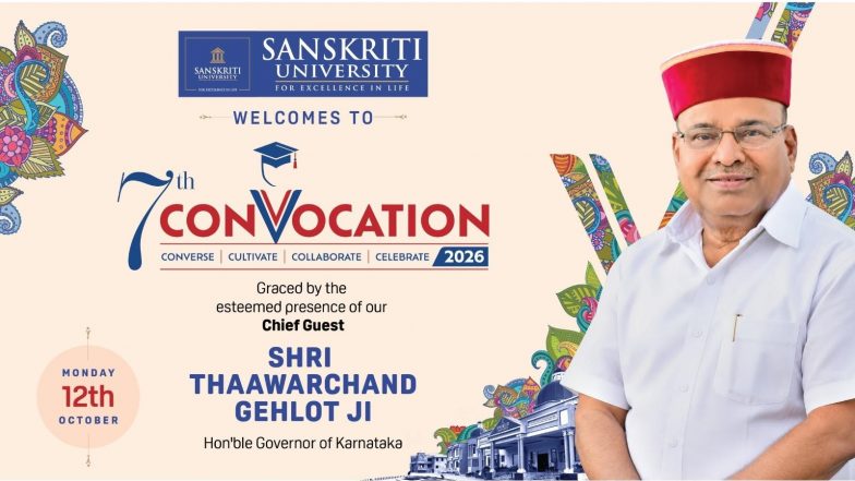 Business News | Sanskriti University to Host 7th Convocation Ceremony on 12 October 2026 Governor of Karnataka to Grace the Occasion