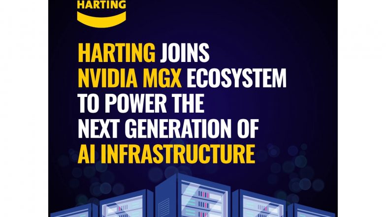 Business News | HARTING Joins NVIDIA MGX Ecosystem to Power Next-Generation AI Infrastructure