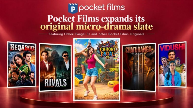 Business News | Pocket Films Strengthens Its Original Micro-Drama Slate With ‘Chhori Paagal Se’