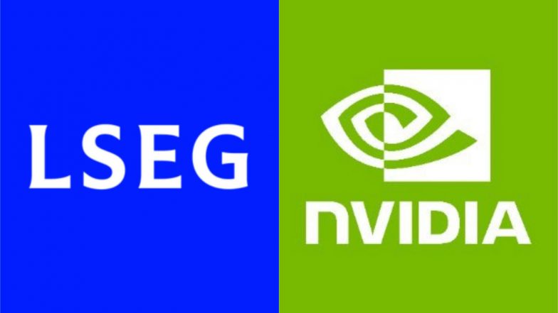 Business News | LSEG Partners with NVIDIA to Accelerate Processing, Analysis of Financial Market Data