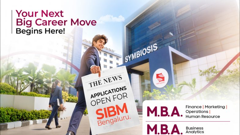 Business News | SIBM Bengaluru Opens Applications for 2027–29 M.B.A. and M.B.A. (Business Analytics) Via SNAP 2026