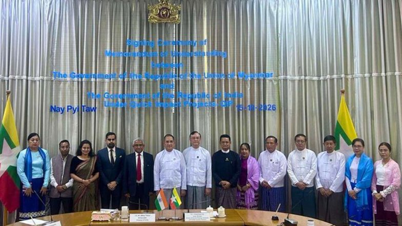 World News | India and Myanmar Sign MoUs on Five Quick Impact Projects Under Mekong-Ganga Cooperation