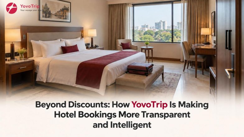 Business News | Room Rate Vs. Final Bill: YovoTrip Offers Upfront Pricing and AI-Led Guidance for Hotel Bookings