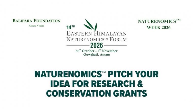India News | Balipara Foundation to Host 14th Eastern Himalayan Naturenomics Forum from October 30