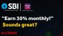 SBI Issues Public Alert Against Fake Investment Schemes Promising 30% Monthly Returns